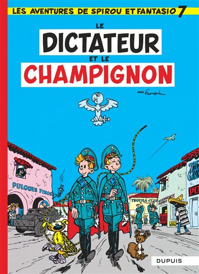 Spirou et Fantasio - Le Dictateur et le champignon - André Franquin - cartonné