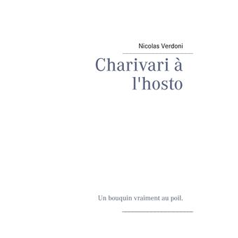Charivari à l'hosto