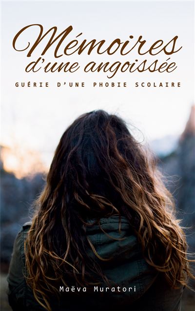 Mémoires d'une angoissée - Maëva Muratori - broché