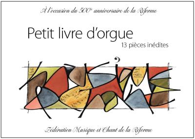 Petit livre d'orgue : 13 pièces inédites