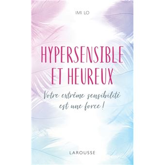 Hypersensible et heureux - 1