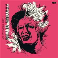 An Evening With Billie Holiday Édition Limitée