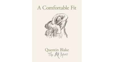 Quentin Blake. A Comfortable Fit