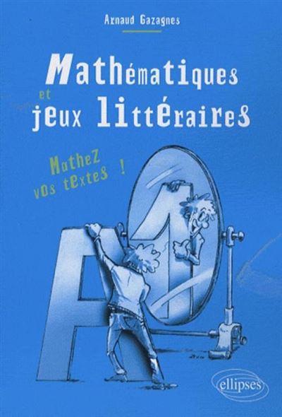 Mathématiques & jeux litteraires