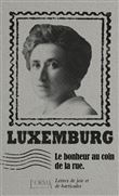 Le bonheur au coin de la rue - Lettres de joie et de barrica
