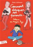 Comment éduquer ses parents..