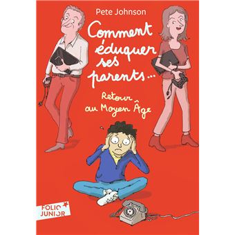 Comment éduquer ses parents..