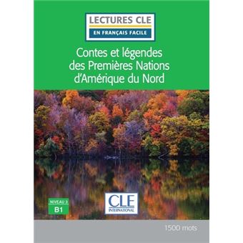 Contes et légendes des Premières Nations d'Amérique du Nord niveau B1