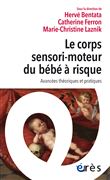 Le corps sensori-moteur du bébé à risque