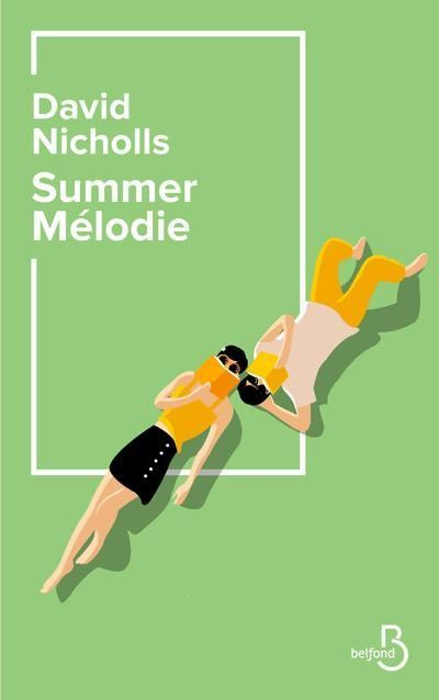 Summer Mélodie - David Nicholls - broché