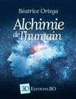 Alchimie de l'humain