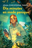 Dix minutes en mode panique