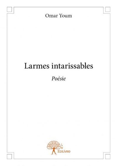 Larmes intarissables