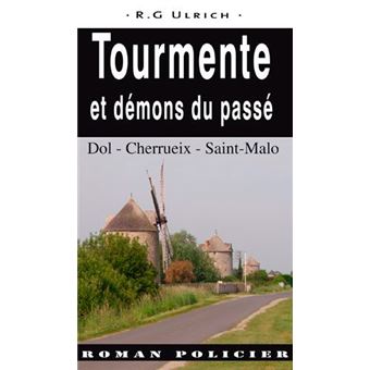 Tourmente Et Démons Du Passé
