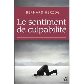 Le Sentiment De Culpabilite Broche Bernard Herzog Christine Herzog Achat Livre Ou Ebook Fnac