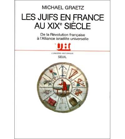 Les Juifs En France Au XIXe Siècle. De La Révolution Française à L ...