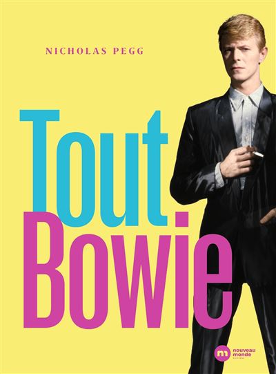Tout Bowie - Nicholas Pegg - broché