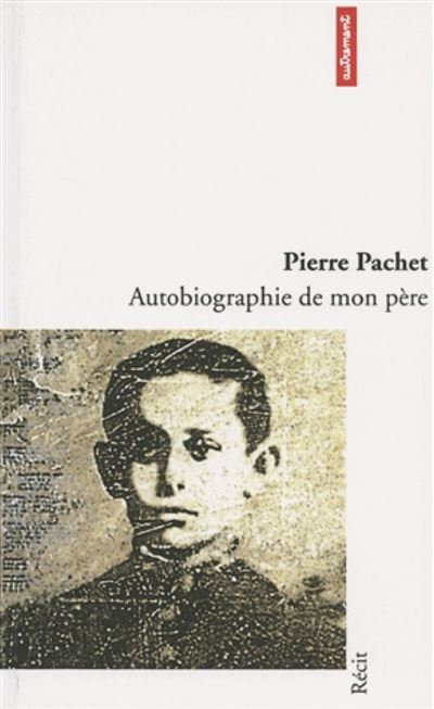 Autobiographie de mon pere