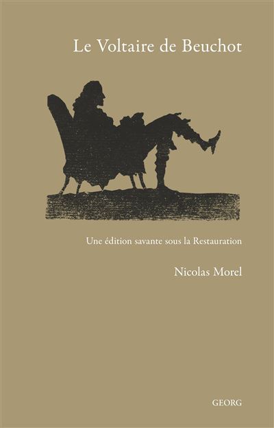 Le Voltaire de Beuchot - Nicolas Morel - broché