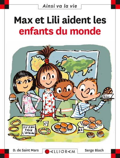 N°74 Max et Lili aident les enfants du monde - DOMINIQUE SAINT MARS (DE) - cartonné