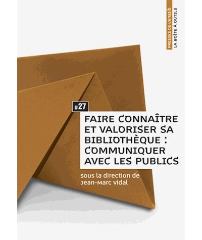 Faire connaître et valoriser sa bibliothèque