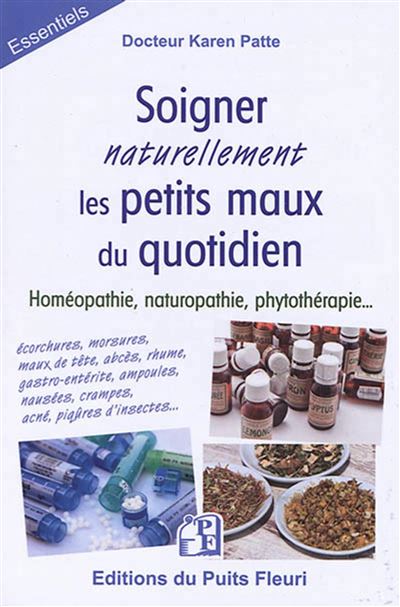 Soigner les petits maux du quotidien