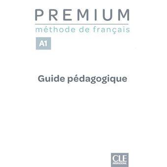 Premium - Niveau A1 - Guide pédagogique