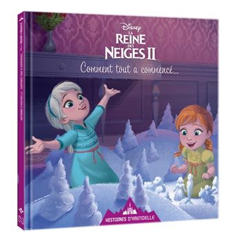 LA REINE DES NEIGES 2 - Histoires d'Arendelle - Vol.12 - Comment tout a commencé... - Disney
