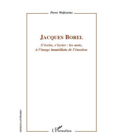 Jacques borel s'ecrire s'ecrie