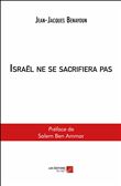 Israël ne se sacrifiera pas