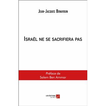 Israël ne se sacrifiera pas