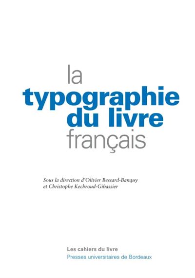 Typographie du livre français -  Bessard - broché