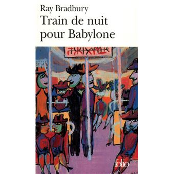 Train De Nuit Pour Babylone Poche Ray Bradbury Hélène Collon Achat Livre Fnac