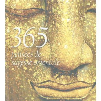 365 SAGESSE - UNE PENSEE POUR CHAQUE JOUR