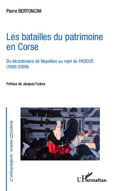 Les batailles du patrimoine en Corse - Pierre Bertoncini - broché