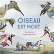 Oiseau est mort