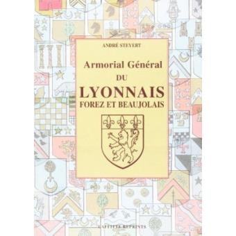Armorial général du Lyonnais, Forez et Beaujolais broché André