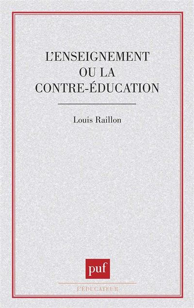 L'Enseignement ou la contre-éducation