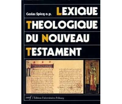 Lexique théologique du Nouveau Testament Ceslas Spicq Achat Livre