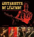 Guitaristes de légende, la six-cordes à travers les genres