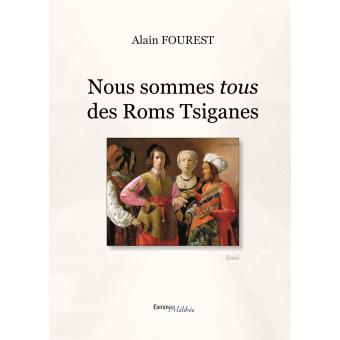Nous sommes tous des Roms Tsiganes