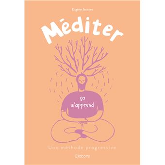 Méditer ça s'apprend