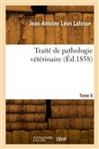 Traité de pathologie vétérinaire. Tome II