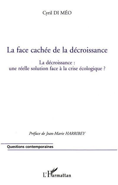 La face cachée de la décroissance - Cyril Di Meo - broché