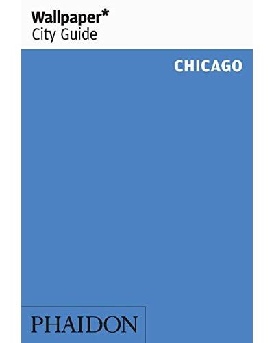 CHICAGO WALLPAPER CITY GUIDE