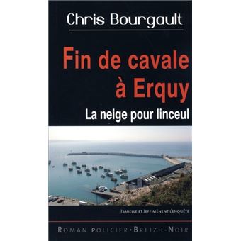 Fin de cavale à Erquy - la neige pour linceul