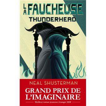 La Faucheuse Tome 02 La Faucheuse Tome 2 Thunderhead Neal Shusterman Leigniel Stephanie Broche Achat Livre Ou Ebook Fnac