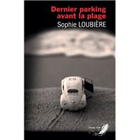Dernier parking avant la plage