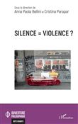 Silence = violence ?