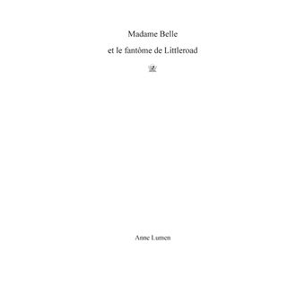Madame Belle et le fantôme de Littleroad